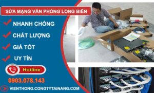 thợ sửa mạng văn phòng long biên