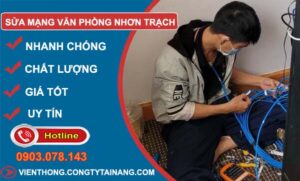 thợ sửa mạng văn phòng nhơn trạch