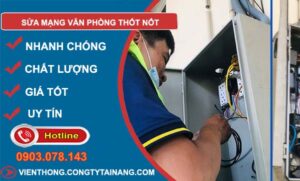 thợ sửa mạng văn phòng thốt nốt