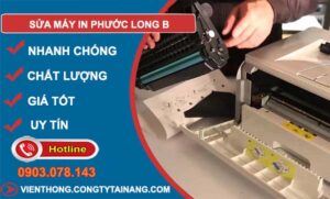thợ sửa máy in phước long b