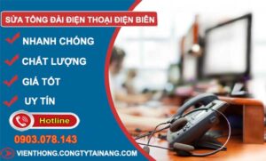 dịch vụ sửa tổng đài điện điện biên