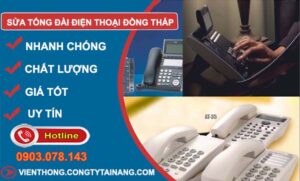 dịch vụ sửa tổng đài điện thoại đồng tháp