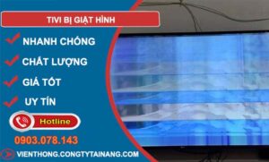khắc phục tivi bị giật hình