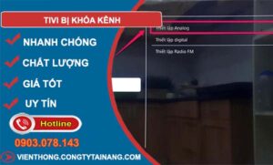 nguyên nhân tivi bị khoá kênh