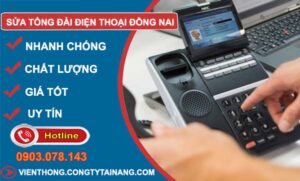 sửa tổng đài điện thoại đồng nai