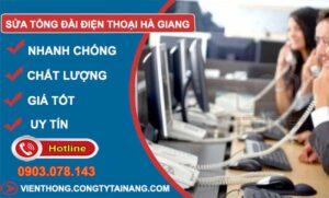 sửa tổng đài điện thoại hà giang