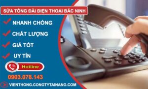 thợ sửa tổng đài điện thoại bắc ninh
