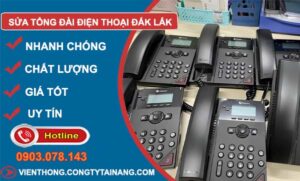 thợ sửa tổng đài điện thoại đắk lắk