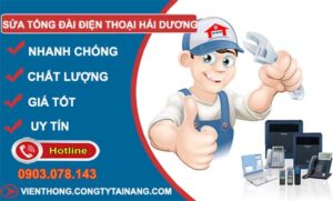 thợ sửa tổng đài điện thoại hải dương