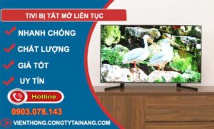 tivi bị tắt mở liên tục