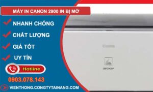 máy in canon 2900 in bị mờ