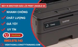nguyên nhân máy in brother báo lỗi print unable 0a