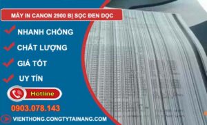 nguyên nhân máy in canon 2900 bị sọc đen dọc