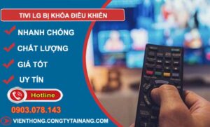 nguyên nhân tivi lg bị khóa điều khiển