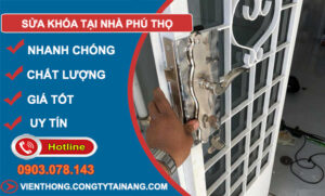 Thợ Sửa Khóa Tại Nhà Phú Thọ