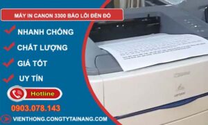 sửa máy in canon 3300 báo lỗi đèn đỏ