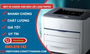 sửa máy in canon 3300 báo lỗi load paper