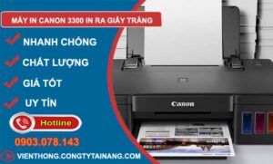 sửa máy in canon 3300 in ra giấy trắng
