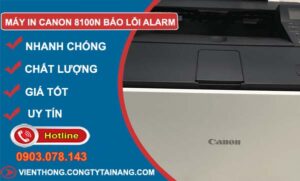 sửa máy in canon 8100n báo lỗi alarm
