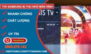 sửa tivi samsung bị thu nhỏ màn hình