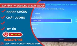 sửa màn hình tivi samsung bị xoay ngược