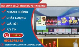 sửa tivi sony bị lỗi trình duyệt internet