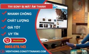 sửa tivi sony bị mất âm thanh