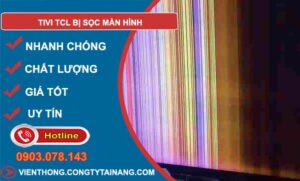 sửa tivi tcl bị sọc màn hình