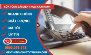 Sửa Tổng Đài Điện Thoại Cam Ranh