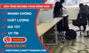 Sửa Tổng Đài Điện Thoại Đồng Xoài