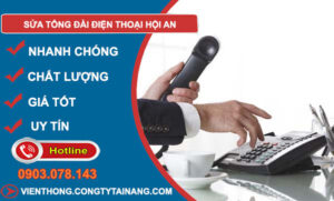 Sửa Tổng Đài Điện Thoại Hội An