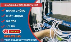 Sửa Tổng Đài Điện Thoại ở Huế
