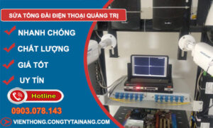 Sửa Tổng Đài Điện Thoại Quảng Trị