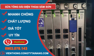 Sửa Tổng Đài Điện Thoại Sầm Sơn