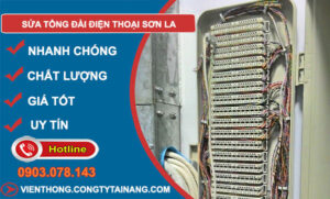 Sửa Tổng Đài Điện Thoại Sơn La