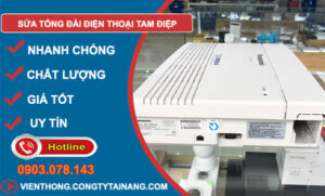 Sửa Tổng Đài Điện Thoại tại Tam Điệp