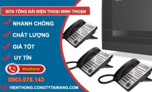 thợ sửa tổng đài điện thoại Ninh Thuận