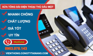 thợ Sửa Tổng Đài Điện Thoại Thủ Dầu Một