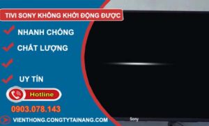 tivi sony không khởi động được