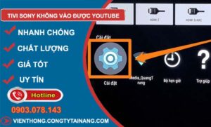 tivi sony không vào được youtube
