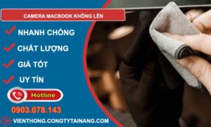 nguyên nhân camera macbook không lên