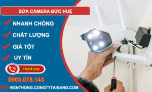 Sửa Camera Đức Huệ