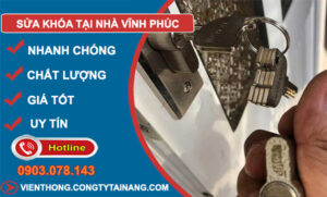Sửa Khóa Tại Nhà Vĩnh Tại Phúc