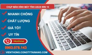 cách chụp màn hình máy tính asus win 10
