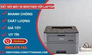 cách kết nối máy in brother với laptop