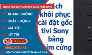 cách reset tivi sony android bằng phím cứng