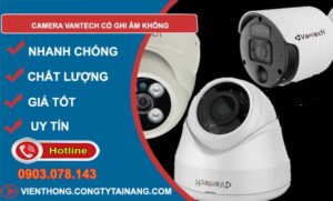 camera vantech có ghi âm không