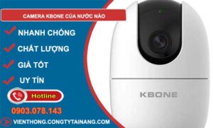 dòng camera kbone của nước nào