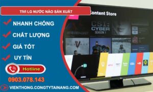 dòng tivi lg nước nào sản xuất