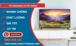 dòng tivi panasonic có tốt không